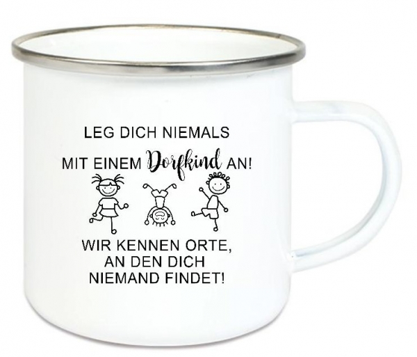 ♥ Tasse Emailletasse Leg dich niemals mit einem Dorfkind an,  Geburtstag, Vatertag, Abschied, Jubiläum, Geschenk, Becher von Lüttentüddel